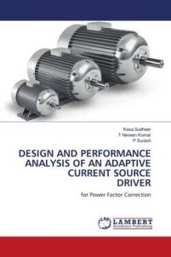 DESIGN AND PERFORMANCE ANALYSIS OF AN ADAPTIVE CURRENT SOURCE DRIVER