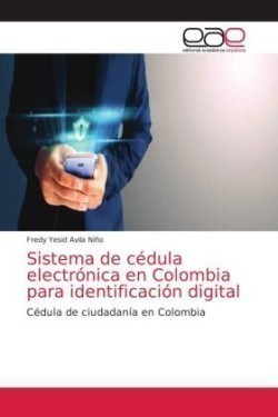 Sistema de cédula electrónica en Colombia para identificación digital