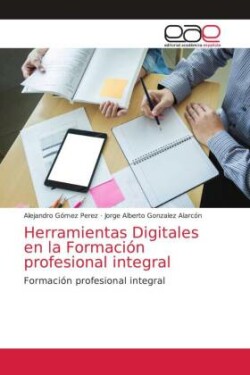 Herramientas Digitales en la Formación profesional integral