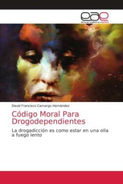 Código Moral Para Drogodependientes