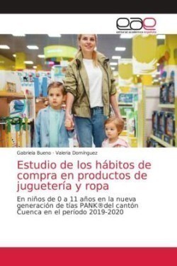 Estudio de los hábitos de compra en productos de juguetería y ropa