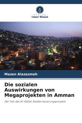 Die sozialen Auswirkungen von Megaprojekten in Amman