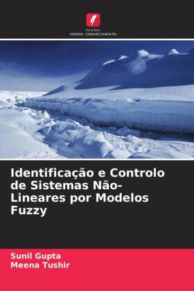 Identificação e Controlo de Sistemas Não-Lineares por Modelos Fuzzy