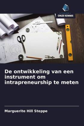 De ontwikkeling van een instrument om intrapreneurship te meten