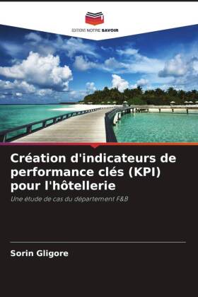 Création d'indicateurs de performance clés (KPI) pour l'hôtellerie