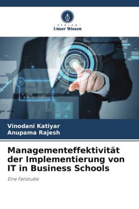 Managementeffektivität der Implementierung von IT in Business Schools