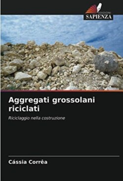 Aggregati grossolani riciclati