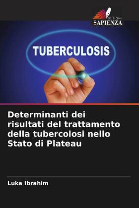 Determinanti dei risultati del trattamento della tubercolosi nello Stato di Plateau