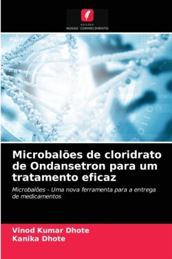 Microbalões de cloridrato de Ondansetron para um tratamento eficaz