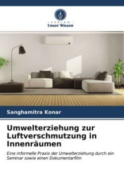 Umwelterziehung zur Luftverschmutzung in Innenräumen