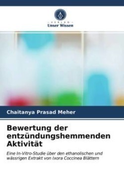 Bewertung der entzündungshemmenden Aktivität