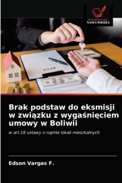 Brak podstaw do eksmisji w związku z wygaśnięciem umowy w Boliwii