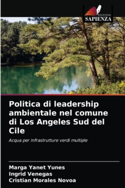 Politica di leadership ambientale nel comune di Los Angeles Sud del Cile