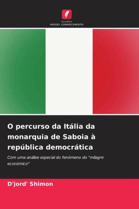 O percurso da Itália da monarquia de Saboia à república democrática