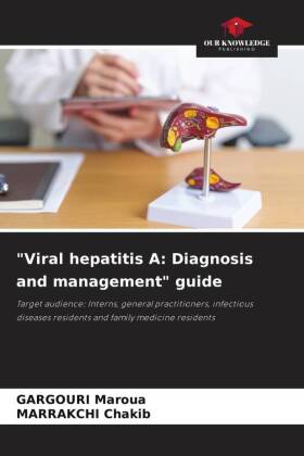 "Viral hepatitis A: Diagnosis and management" guide