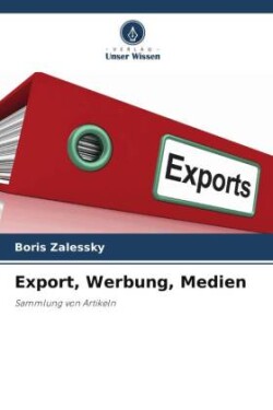 Export, Werbung, Medien