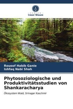 Phytosoziologische und Produktivitätsstudien von Shankaracharya