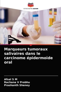 Marqueurs tumoraux salivaires dans le carcinome épidermoïde oral