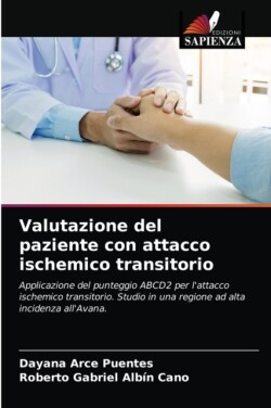 Valutazione del paziente con attacco ischemico transitorio