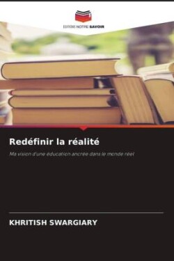 Redéfinir la réalité