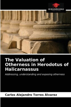 Valuation of Otherness in Herodotus of Halicarnassus