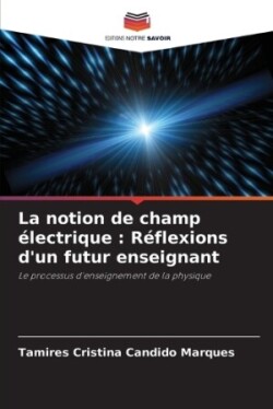 notion de champ électrique