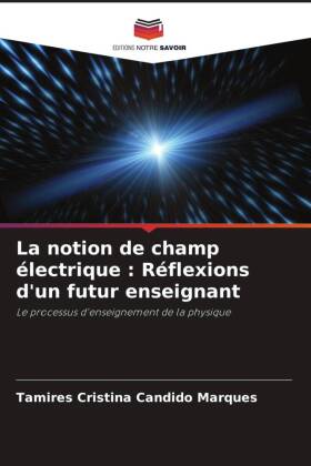 La notion de champ électrique : Réflexions d'un futur enseignant