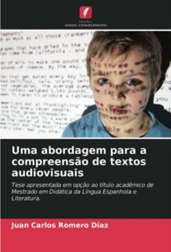 Uma abordagem para a compreensão de textos audiovisuais