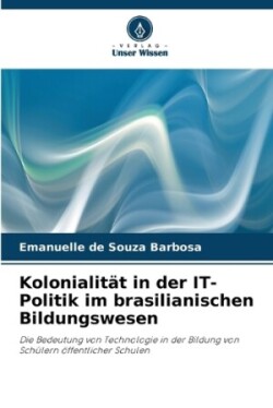 Kolonialität in der IT-Politik im brasilianischen Bildungswesen