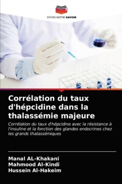 Corrélation du taux d'hépcidine dans la thalassémie majeure