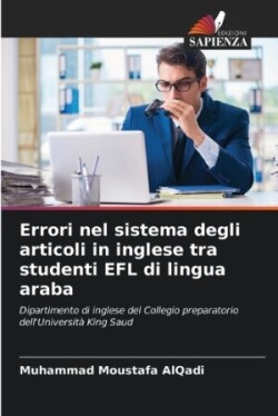 Errori nel sistema degli articoli in inglese tra studenti EFL di lingua araba