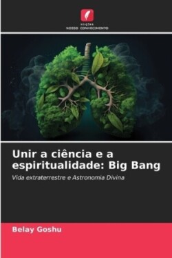 Unir a ciência e a espiritualidade