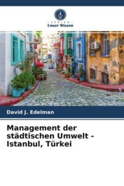 Management der städtischen Umwelt - Istanbul, Türkei