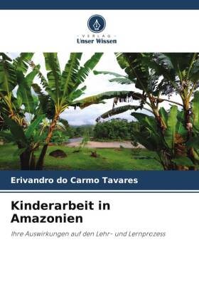 Kinderarbeit in Amazonien