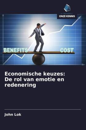 Economische keuzes: De rol van emotie en redenering