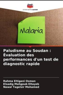 Paludisme au Soudan : Évaluation des performances d'un test de diagnostic rapide