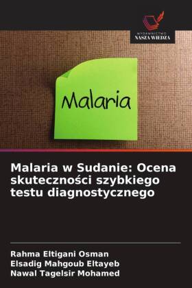 Malaria w Sudanie: Ocena skutecznosci szybkiego testu diagnostycznego