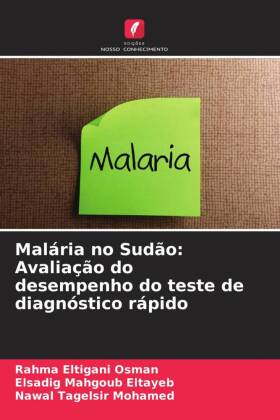 Malária no Sudão: Avaliação do desempenho do teste de diagnóstico rápido