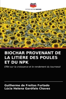 Biochar Provenant de la Litière Des Poules Et Du Npk