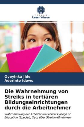 Wahrnehmung von Streiks in tertiären Bildungseinrichtungen durch die Arbeitnehmer