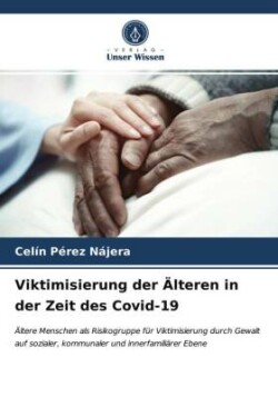 Viktimisierung der Älteren in der Zeit des Covid-19