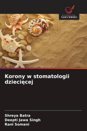 Korony w stomatologii dzieciecej