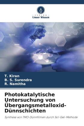 Photokatalytische Untersuchung von Übergangsmetalloxid-Dünnschichten