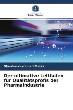 ultimative Leitfaden für Qualitätsprofis der Pharmaindustrie