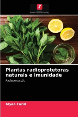 Plantas radioprotetoras naturais e imunidade