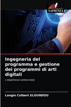 Ingegneria del programma e gestione dei programmi di arti digitali