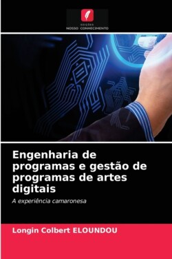 Engenharia de programas e gestão de programas de artes digitais