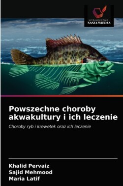 Powszechne choroby akwakultury i ich leczenie