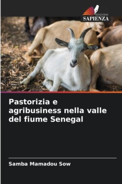 Pastorizia e agribusiness nella valle del fiume Senegal