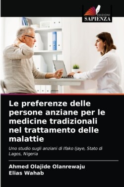 preferenze delle persone anziane per le medicine tradizionali nel trattamento delle malattie